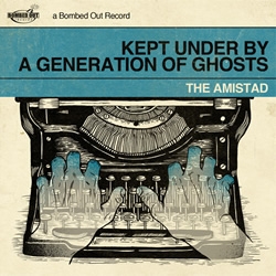 The Amistad - Kept Under by a Generation of Ghosts CD