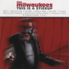 The Milwaukees - This is a Stickup CD