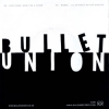 Bullet Union - Stay Indie, Don't be a Hater 7"
