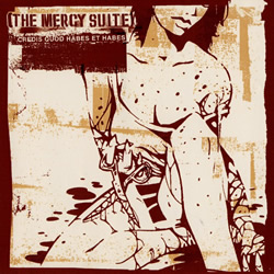 The Mercy Suite - Credis Quod Habes et Habes 