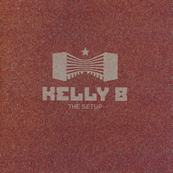 Kelly 8 - The Setup 