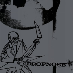 Dropnose - Left For Dead