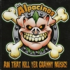 The Alpacinos - Aw That Kill Yer Granny Music! CDEP
