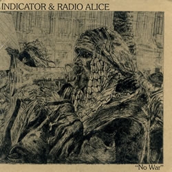 Radio Alice / Indicator - split 7"