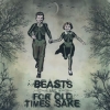 Beasts / For Old Times Sake - split 7"