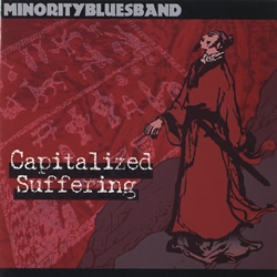 Minority Blues Band - Capitalized Suffering CD
