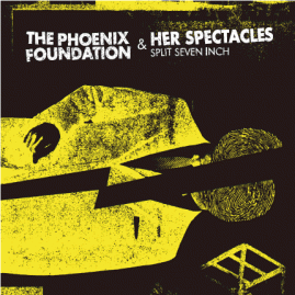 The Phoenix Foundation / Her Spectacles - Split 7"