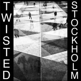Twisted - Stockholm 7"