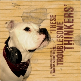 V/A - TNS Records Vol. 3: These Troublesome Thinkers CD